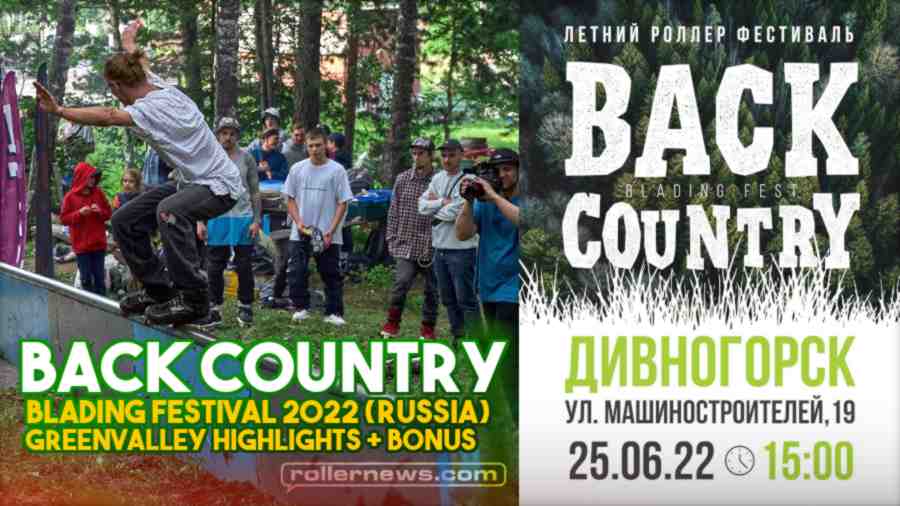 Back Country Blading Festival 2022 (Russia) - GreenValley Highlights + Bonus