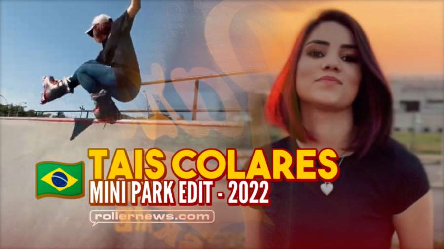 Tais Colares (Brazil) - Mini Park Edit (2022)