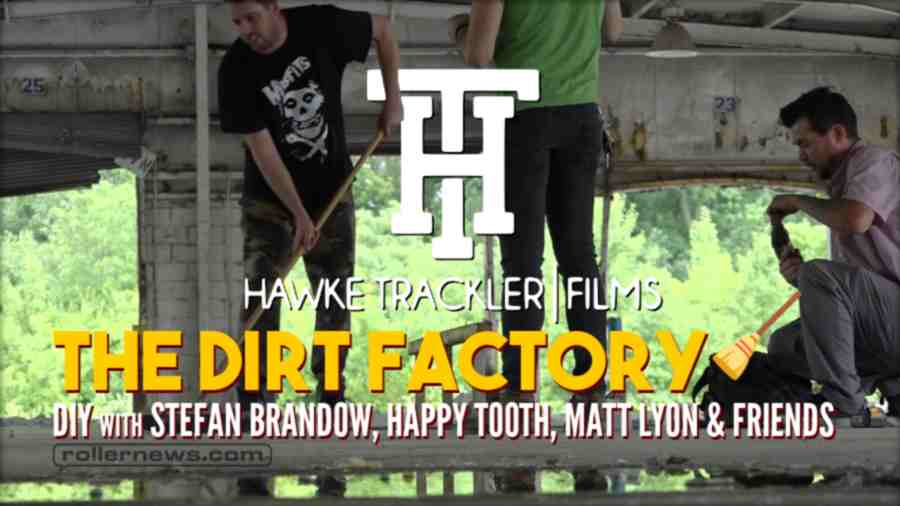 The Dirt Factory (2022) by Hawke Trackler, with Stefan Brandow, Happy Tooth, Matt Lyon & Friends