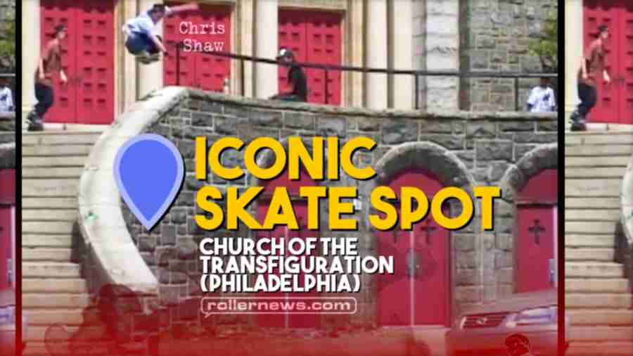 Iconic Skate Spot: Church of the Transfiguration (Philadelphia)