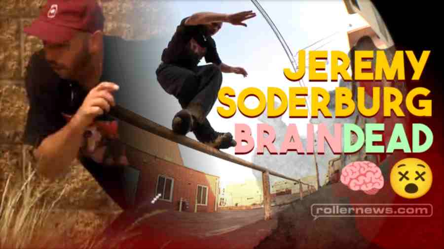 Jeremy Soderburg - BRAINDEAD (2022)