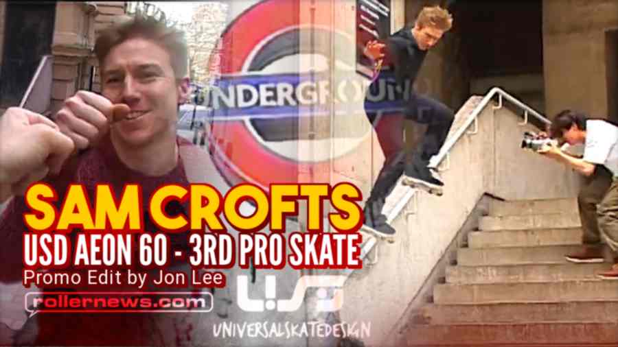 Sam Crofts - Tune in (2022) - USD Skates Pro Skate, Promo by Jon Lee