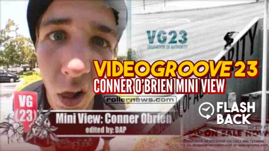 Flashback: Connor O'Brien - Videogroove VG23 Mini View (2005) + VG23 Full Video