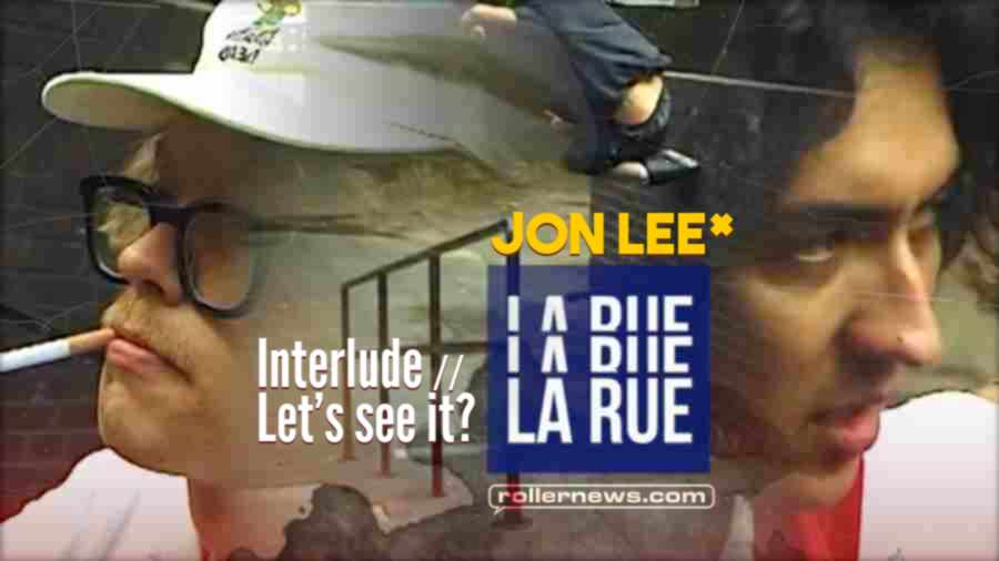 Jon Lee x La Rue - Interlude // Let's See It?