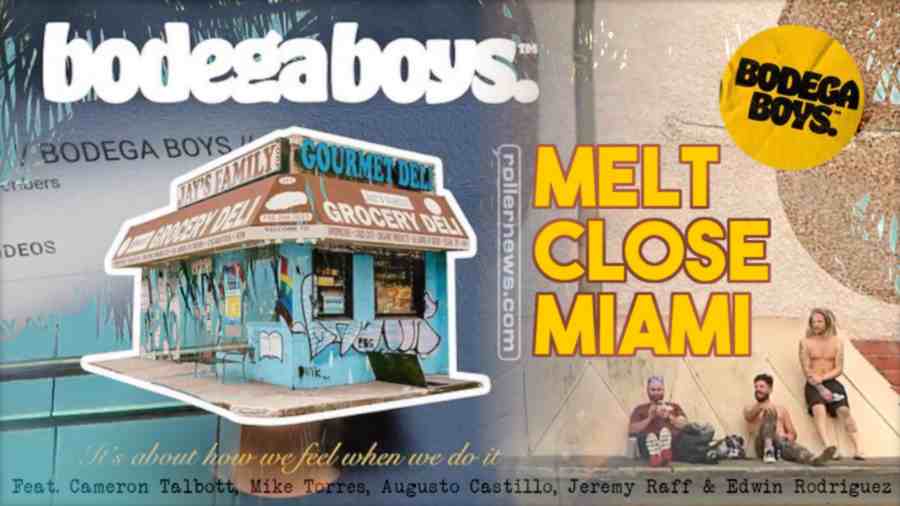 Bodega Boys (NYC) - Melt Close Miami (2022, Florida) by Jeremy Raff, with Cameron Talbott, Mike Torres & Friends