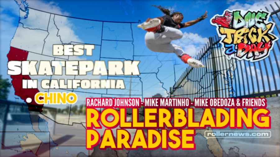 Rollerblading Paradise, Chino California (2022) with Rachard Johnson, Mike Martinho, Mike Obedoza & Friends
