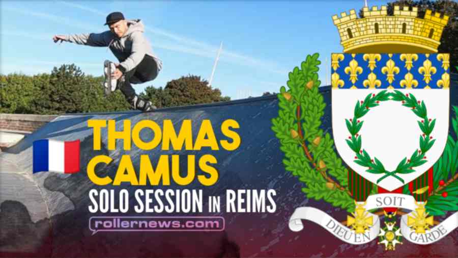Thomas Camus (39) - Solo Chill Session in Reims (France, 2022)