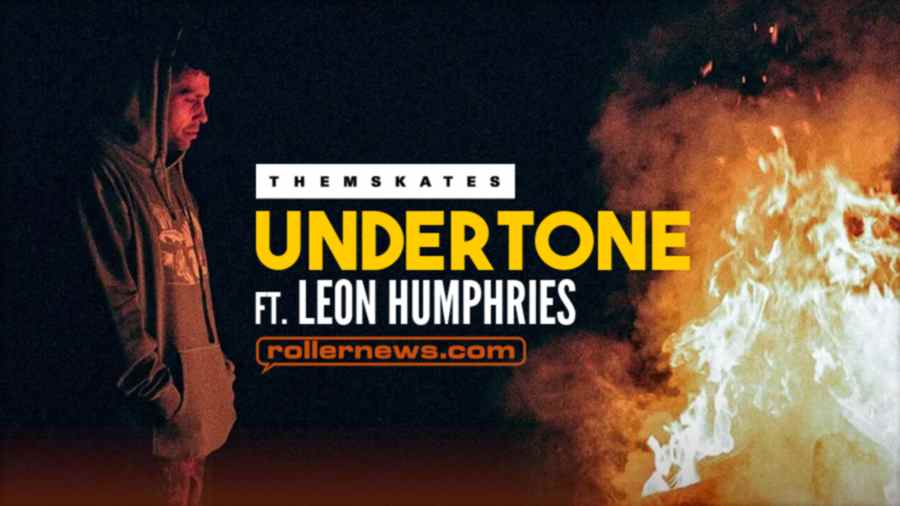 Them Skates: Presents Undertone, featuring Leon Humphries (2021-2022) by Scott Blackmore