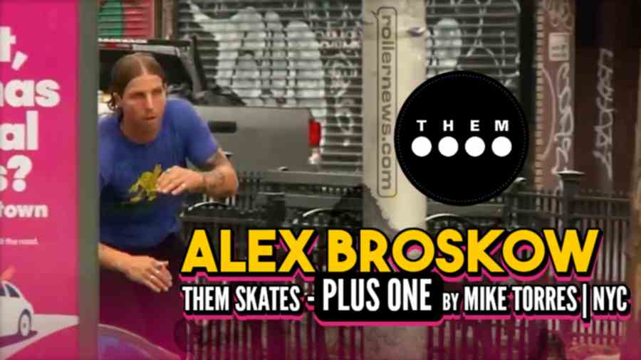 Them Skates Presents: Plus One | Alex Broskow (2022, NYC) by Mike Torres