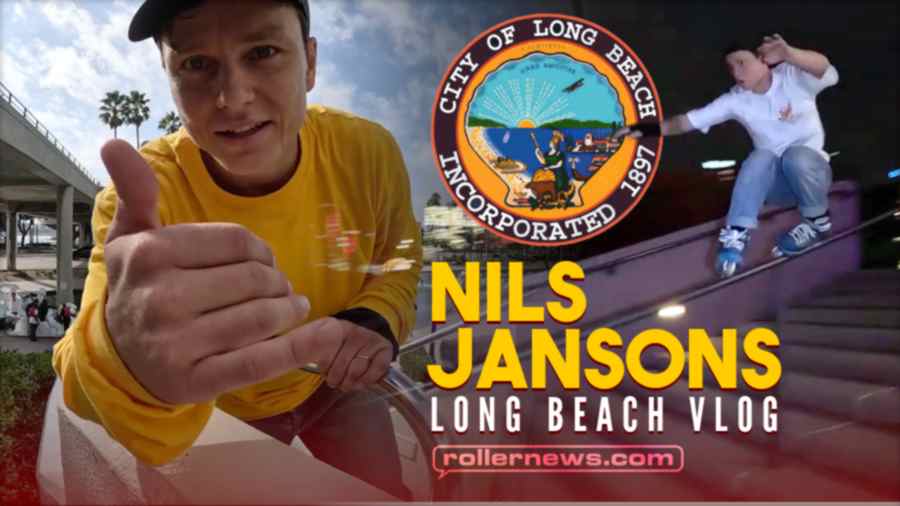 Nils Jansons - Skating the Streets of Long Beach, California (VLOG, 2022)