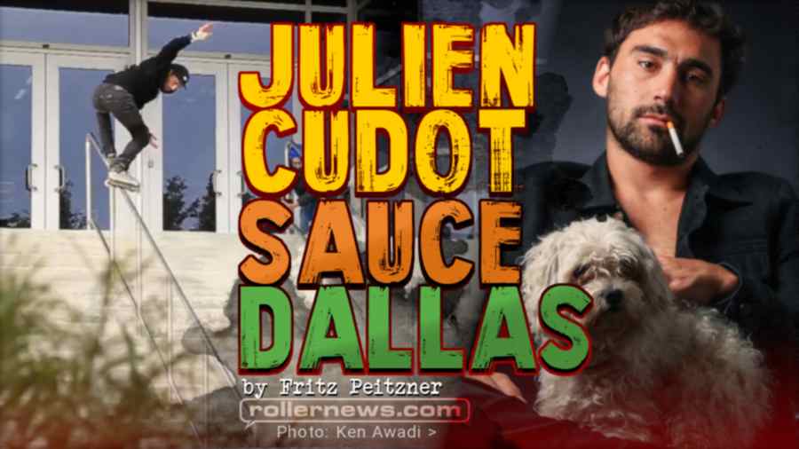 Julien Cudot - Sauce Dallas (2022) - Street Edit by Fritz Peitzner