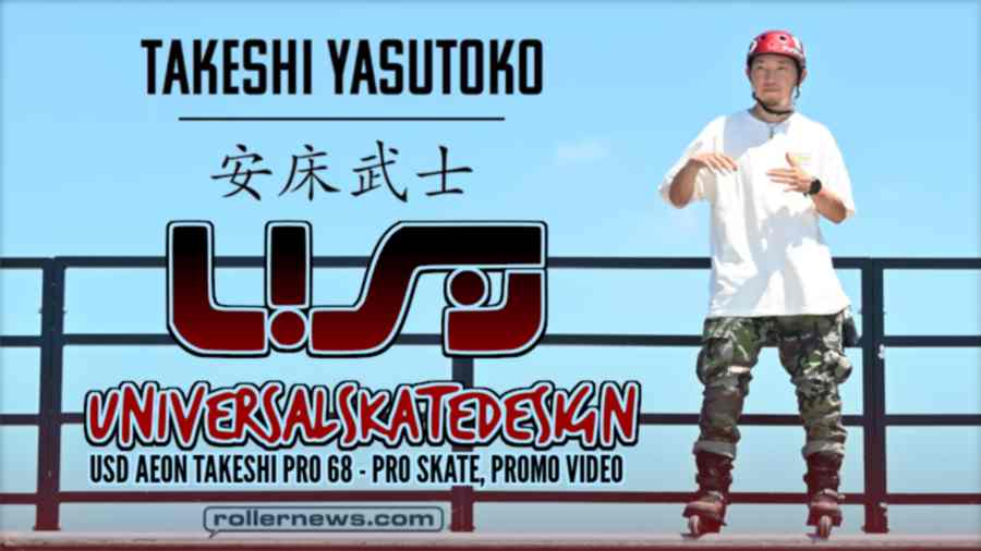 Takeshi Yasutoko - USD Aeon Takeshi Pro 68 - Pro Skate, Promo Video (2022)