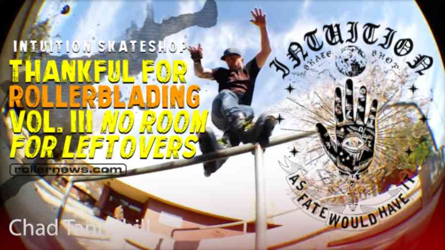 Intuition Skateshop: Thankful for Rollerblading Vol. 3 - No Room for Leftovers, by Cody Norman