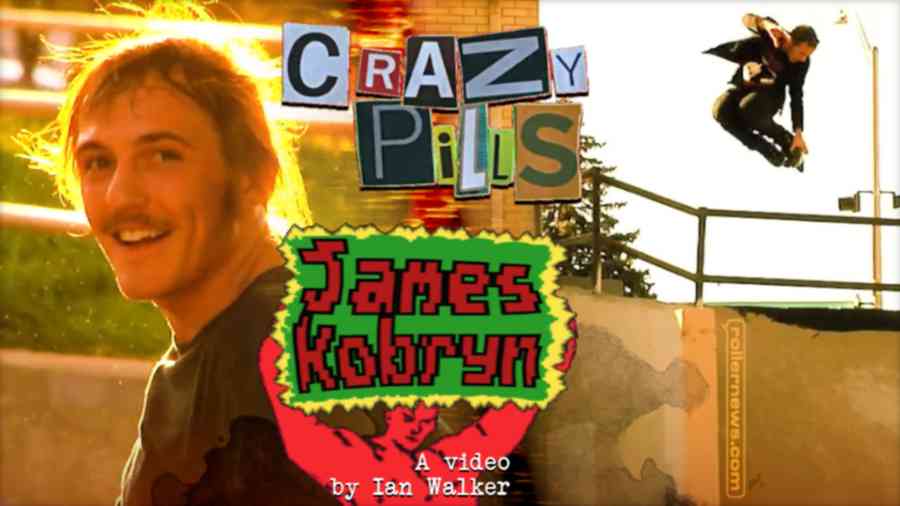 James Kobryn - Crazypills Full Part (2022) by Ian Walker