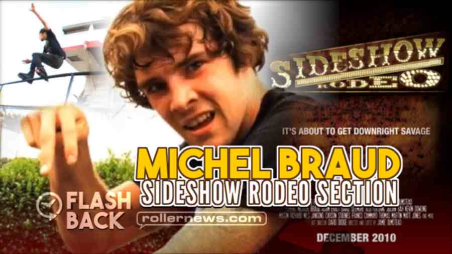 Flashback: Michael Braud - Sideshow Rodeo Section (2010) by Jamie Olmstead + Full Video, Sections & Promos