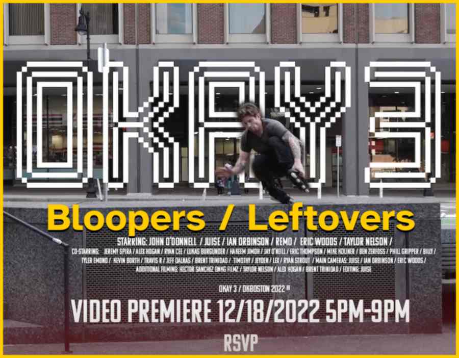 Okay 3 (Boston, 2022) - Leftovers & Bloopers