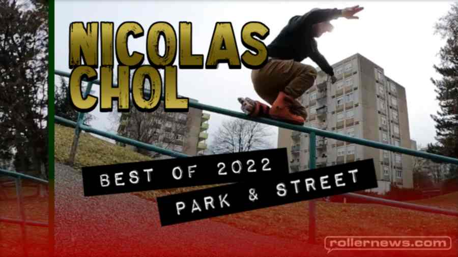 Nicolas Chol (France) - Rollerblading Clips - Best of 2022 (Park + Street)