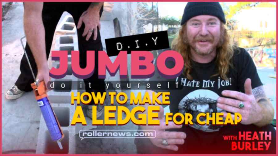 Blading DIY - How to make a ledge (for cheap!) - with Heath Burley - JUMBO, 2023