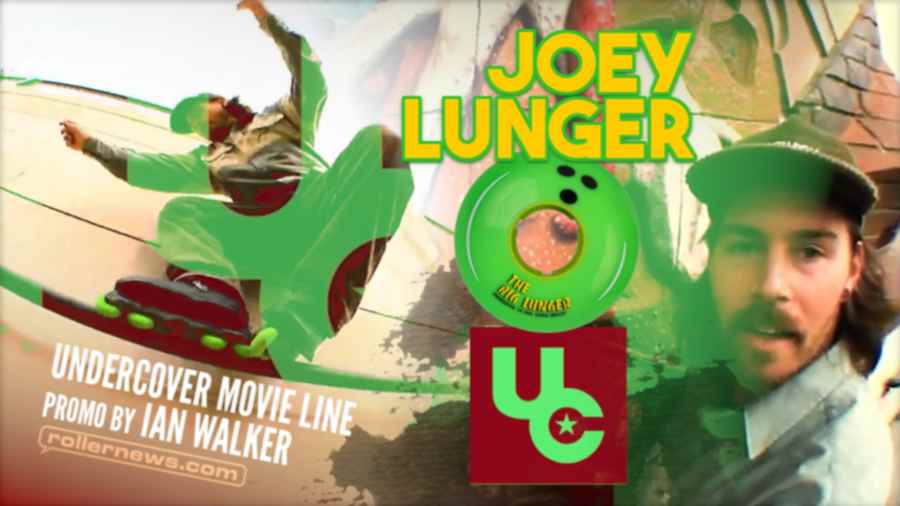 Joey Lunger - Undercover, Movie Line Pro Wheel, Promo Edit (2023) by Ian Walker