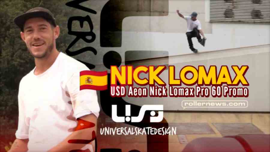 Nick Lomax - USD Aeon Pro Skates Promo (Barcelona, 2022)