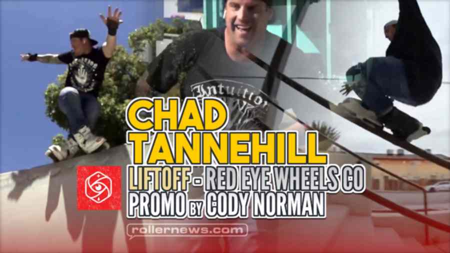 Chad Tannehill - Liftoff (2023) - Red Eye Wheels Co, Promo by Cody Norman