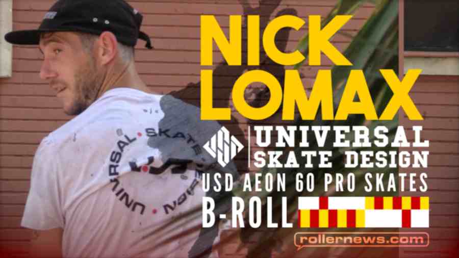 Nick Lomax - USD Aeon 60 Pro Skates - Promo B-Roll