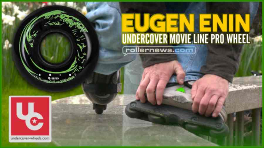 Eugen Enin - Undercover, Movie Line Pro Wheel