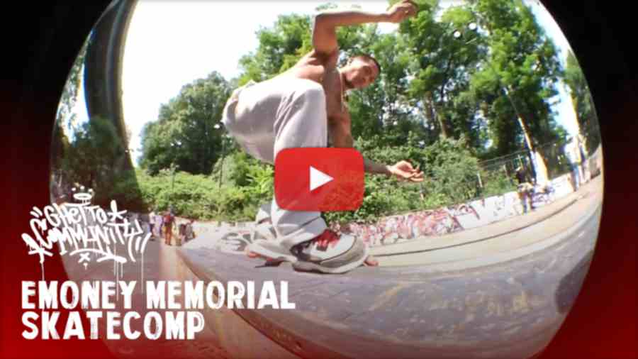 Ghetto Community - EMONEY MEMORIAL 2023 (SKATECOMP) + DEAL$ VOL.28