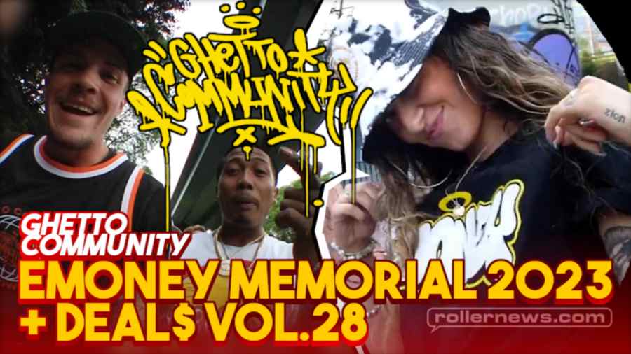 Ghetto Community - EMONEY MEMORIAL 2023 (SKATECOMP) + DEAL$ VOL.28