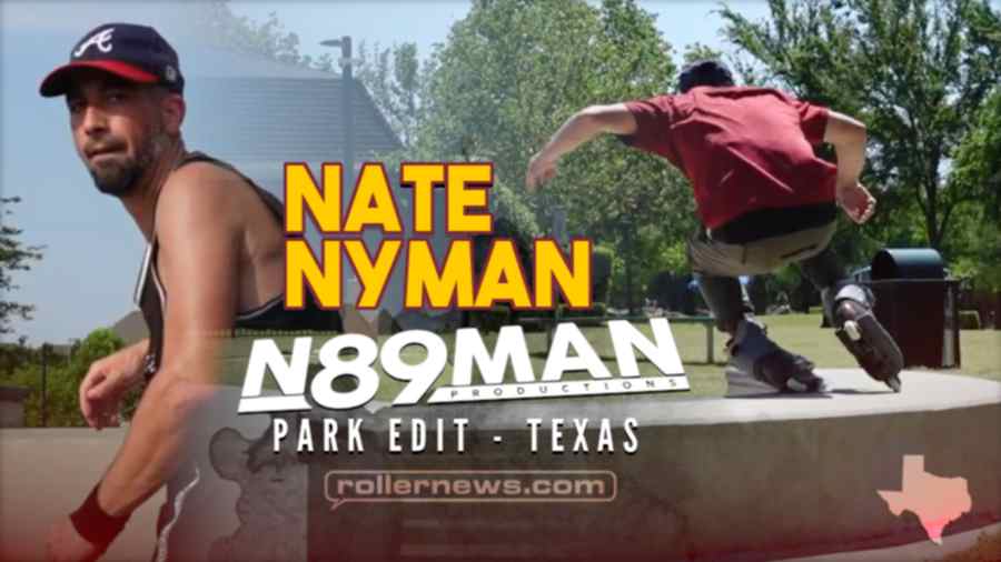 Nate Nyman - Skatepark Edit (Texas, 2023)