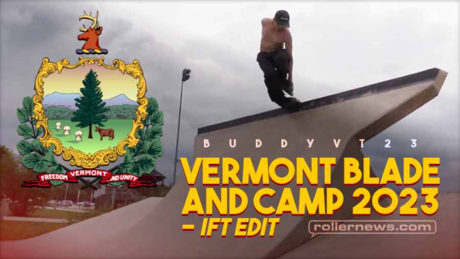 Buddyvt23 - Vermont Blade and Camp 2023 - IFT Edit