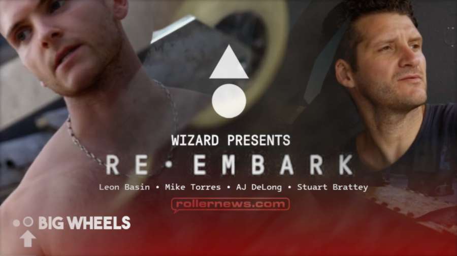 Wizard Skating presents: RE•EMBARK - Trailer