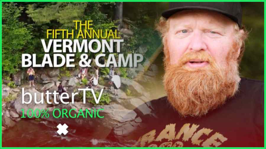 Buttertv Presents: the Fifth Annual Vermont Blade and Camp 2023