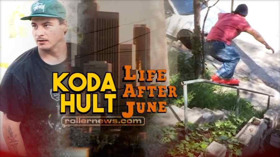 Koda Hult - Life After June (Los Angeles x Detroit)