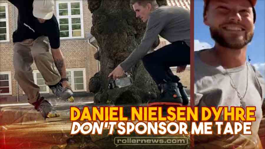 Daniel Nielsen Dyhre - Don't Sponsor Me Tape - 2023 Street Section