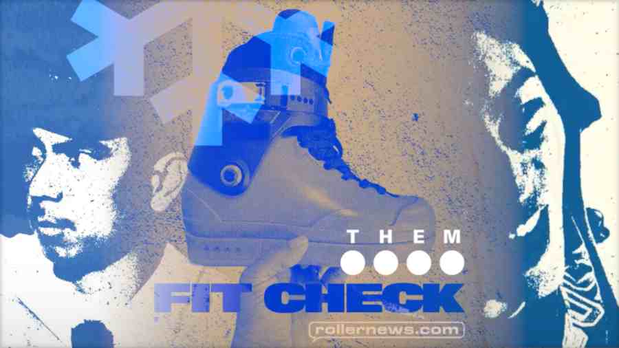 Them Skates Presents: Fit Check