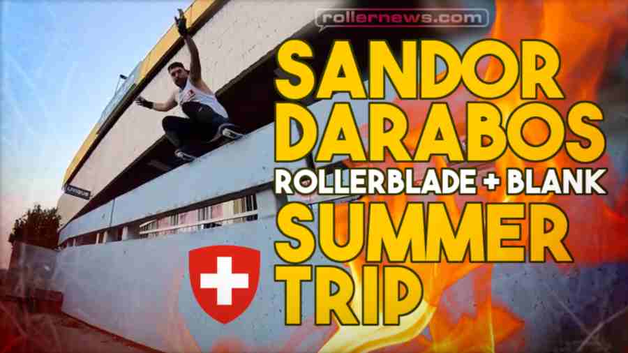 Sandor Darabos (Switzerland, 42) - Rollerblade Blank, Summer Trip