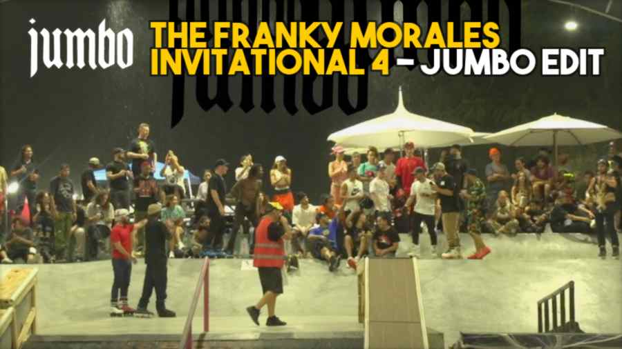 The Franky Morales Invitational 4 - Jumbo Edit