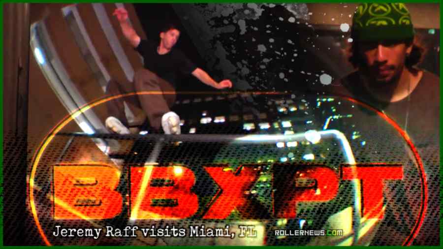 BBXPT - Jeremy Raff visits Miami, FL - by Pablo Porta