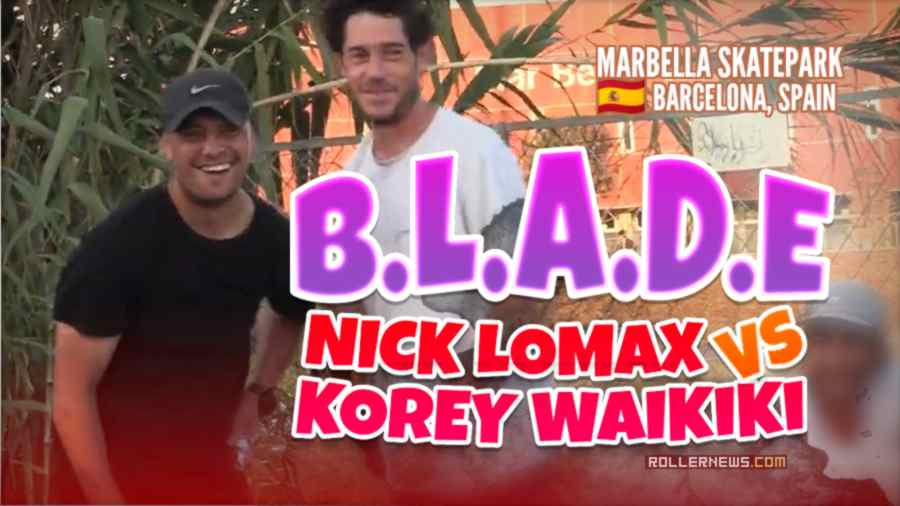 Game of B.L.A.D.E - Nick Lomax VS Korey Sneaky Waikiki