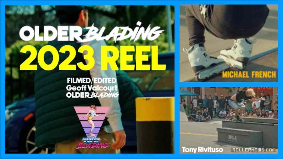 Olderblading Reel - 2023 Reel