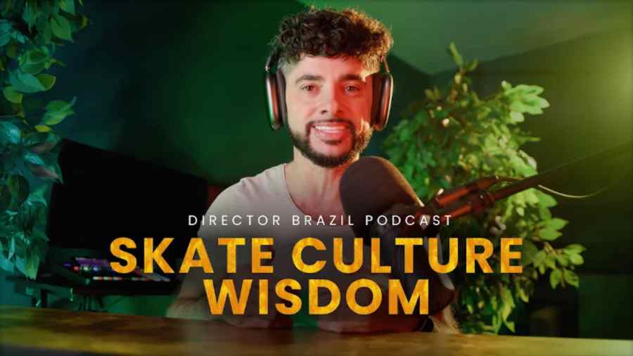 SKATE CULTURE WISDOM // Director Brazil Podcast