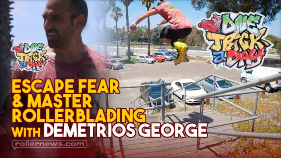 Escape Fear and Master Rollerblading With Demetrios George