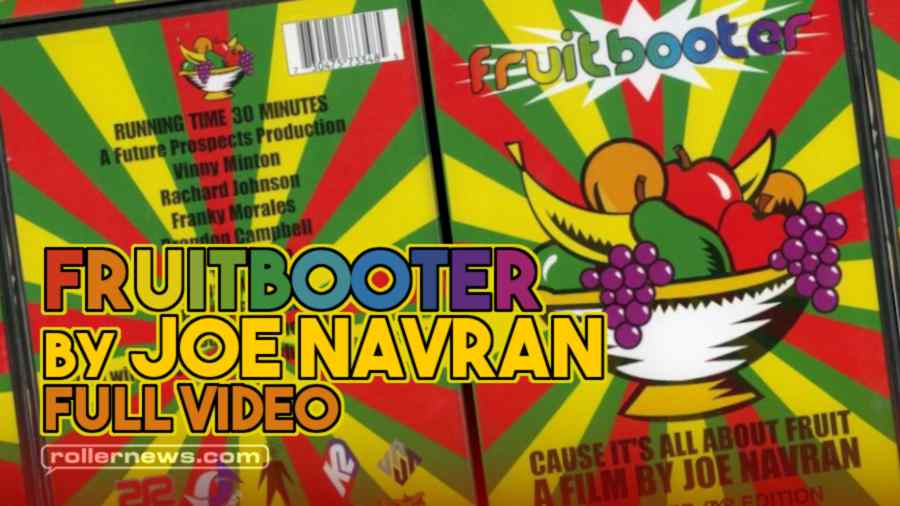 Flashback: Fruitbooter by Joe Navran (2003) - Full Video