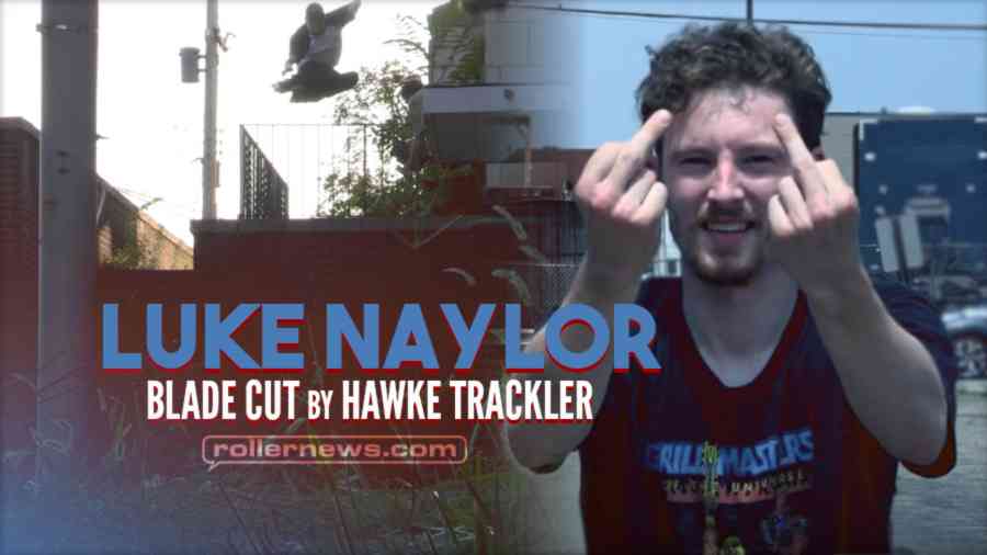 Luke Naylor - Blade Cut, by Hawke Trackler