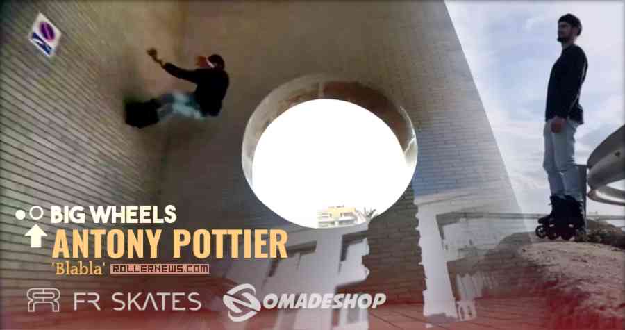 Antony Pottier (Belgium) - 'Blabla' - FR Skates - FreeSkating Edit