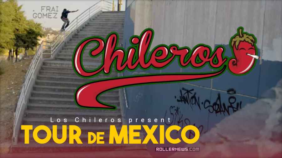 Chileros Tour de Mexico (Rollerblading) - A film by Hadrien Bastouil