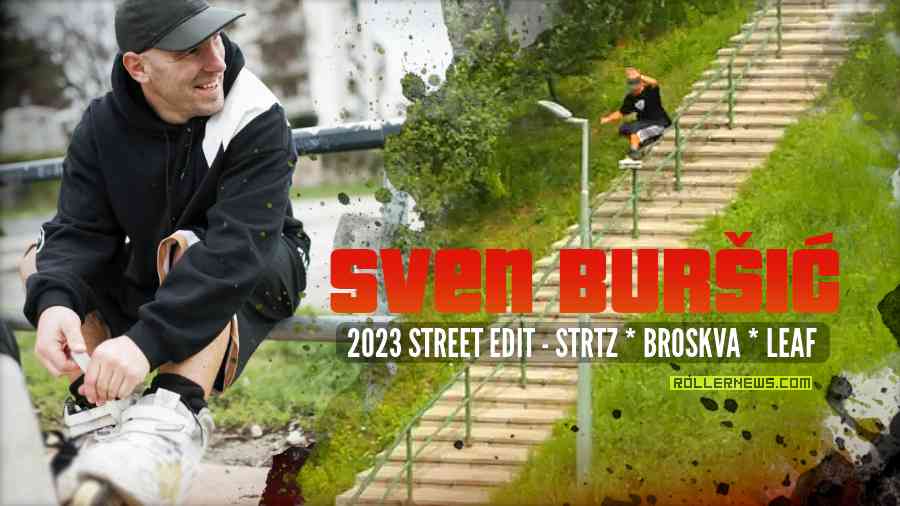 Sven Buršić (37, Croatia) - 2023 Street Edit - Strtz x Broskva x Leaf