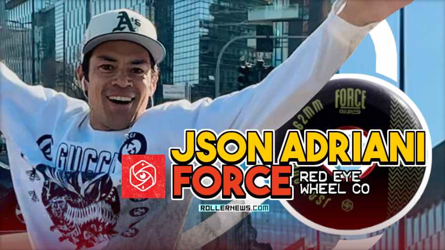 Json Adriani - Force (2024) - Red Eye Wheel Co, Pro Wheel Promo