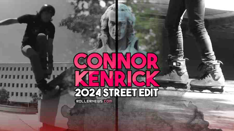 Connor Kenrick - 2024 Street Edit